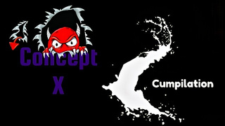 Concept X Cumpilation 2024 cerca di non venire