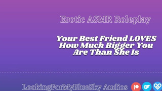 Lewd ASMR | Your Size Turns Your Best Friend Into a Needy, Submissive Skank